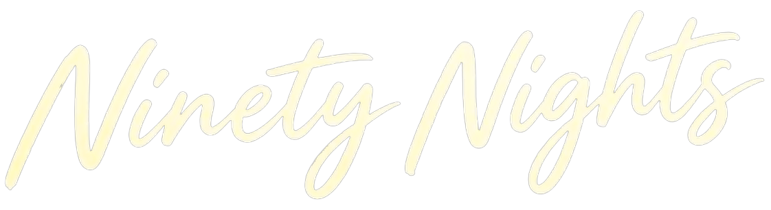 Ninety Nights